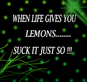 569024-900x850-When-Life-Gives-You-Lemons-....